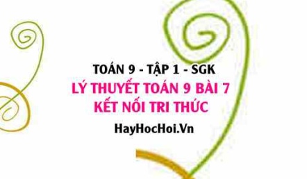 Lý thuyết Toán 9 Bài 7: Căn Bậc Hai và Căn Thức Bậc Hai (Kết Nối Tri Thức)